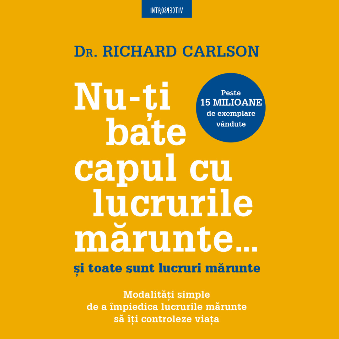 Nu-ti bate capul cu lucrurile marunte, Audiobook fotografia produsului
