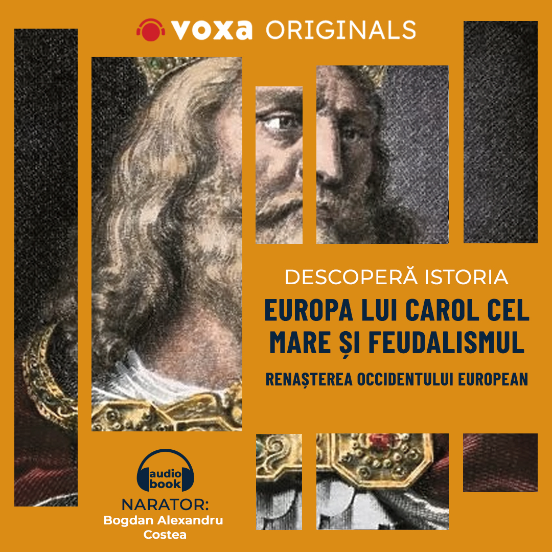 Descopera istoria. Europa lui Carol cel Mare si feudalismul. Renasterea Occidentului european, Audiobook fotografia produsului