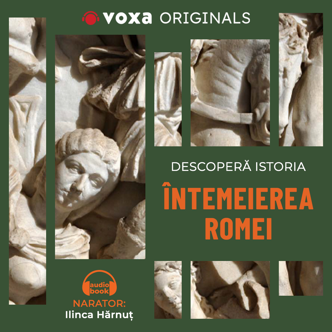 Descopera istoria. Intemeierea Romei. De la origini la cucerirea Peninsulei Italice, Audiobook fotografia produsului